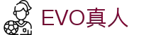 EVO视讯_EVO真人_官网